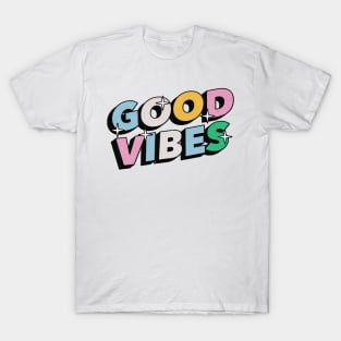Good vibes - Positive Vibes Motivation Quote T-Shirt